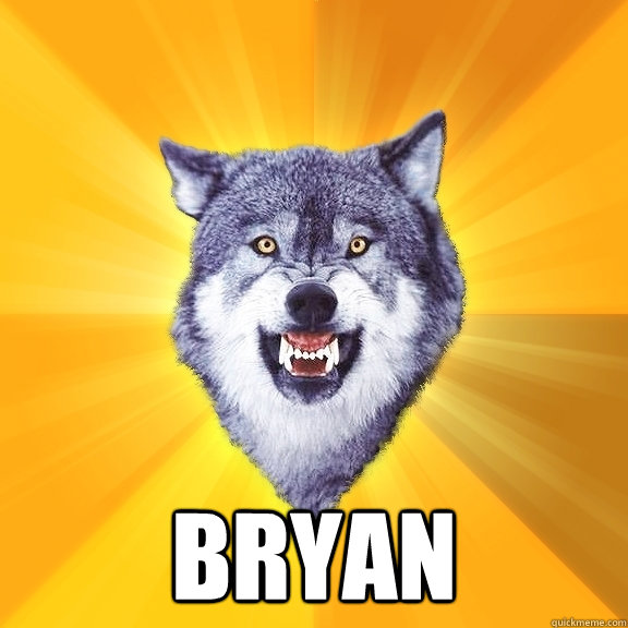  bryan  Courage Wolf
