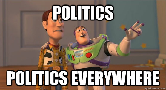 Politics Politics everywhere  Toy Story Everywhere