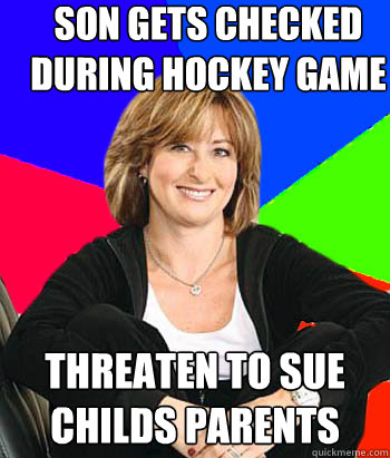 Son gets checked during hockey game threaten to sue childs parents  Sheltering Suburban Mom