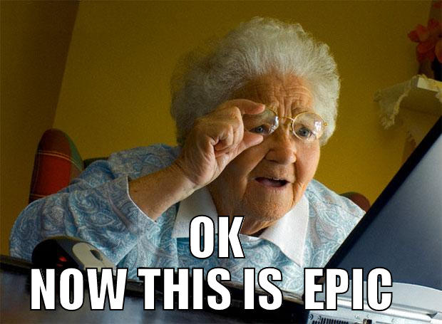  OK NOW THIS IS  EPIC  Grandma finds the Internet
