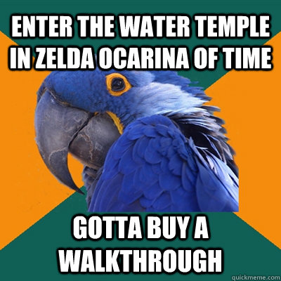 Enter the water temple in Zelda Ocarina of time Gotta buy a walkthrough  Paranoid Parrot