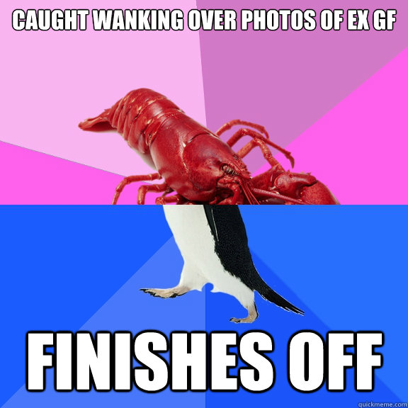 caught wanking over photos of ex gf finishes off  