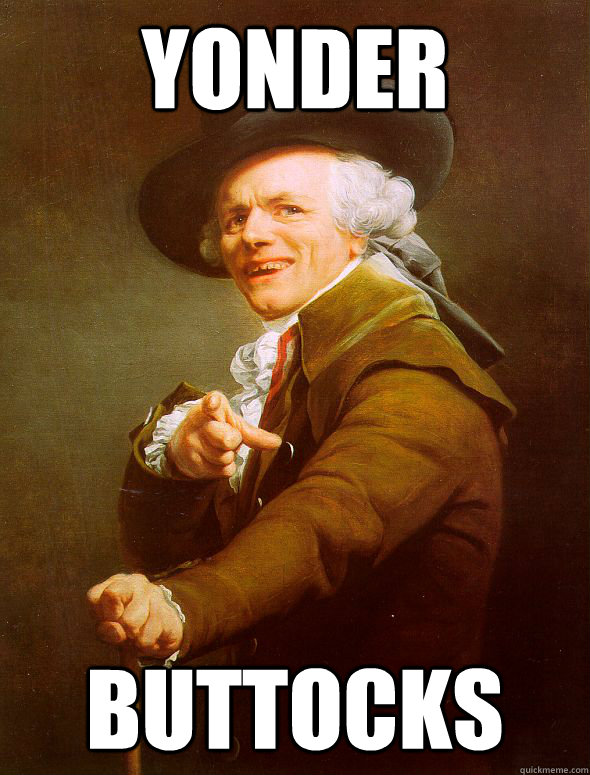 yonder buttocks  Joseph Ducreux