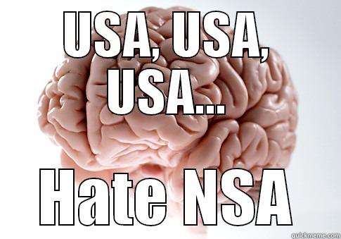 USA, USA, USA... HATE NSA Scumbag Brain