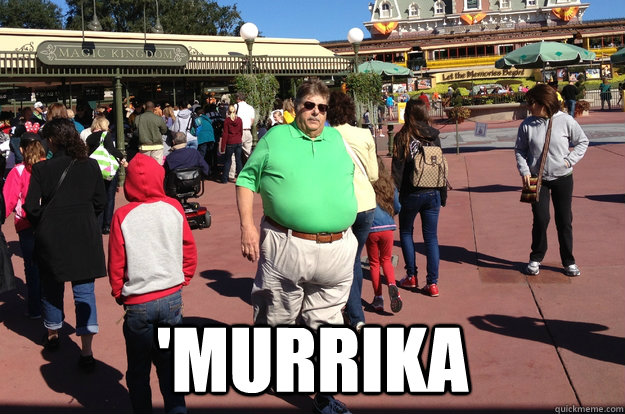  'MURRIKA -  'MURRIKA  Fat American