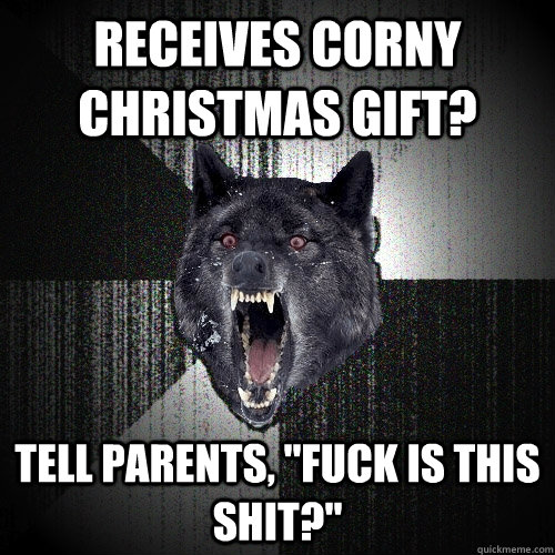 Receives corny Christmas gift? Tell parents, 