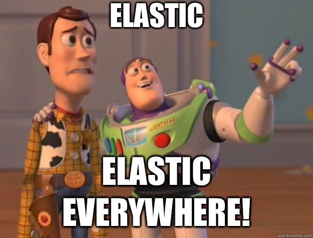 Elastic Elastic everywhere!  Toy Story