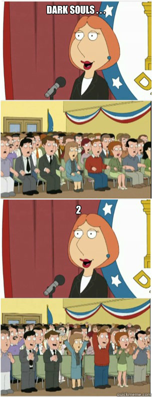DARK SOULS . . . 2 - DARK SOULS . . . 2  911 lois