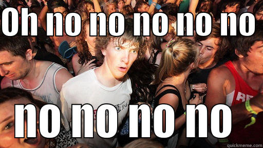 OH NO NO NO NO NO  NO NO NO NO  Sudden Clarity Clarence