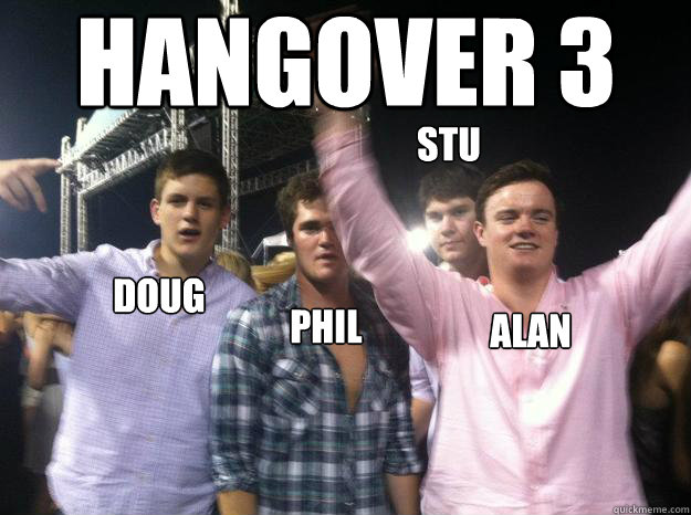 Hangover 3 Alan Stu Phil Doug - Hangover 3 Alan Stu Phil Doug  Hangover 3