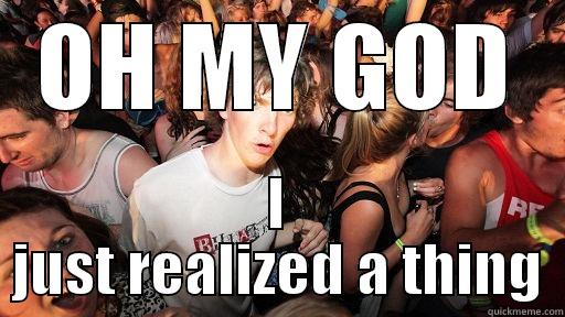 OH MY GOD I JUST REALIZED A THING Sudden Clarity Clarence