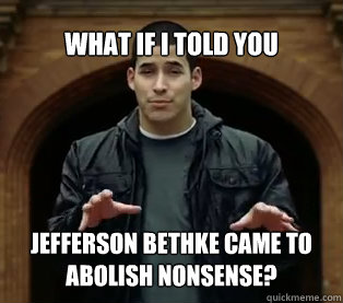 What if I told you Jefferson Bethke came to abolish nonsense? - What if I told you Jefferson Bethke came to abolish nonsense?  Jefferson Bethke