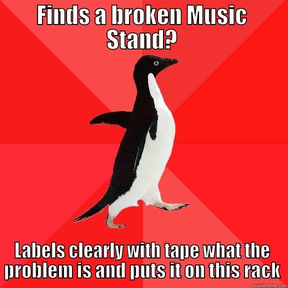 penguin music stand - FINDS A BROKEN MUSIC STAND? LABELS CLEARLY WITH TAPE WHAT THE PROBLEM IS AND PUTS IT ON THIS RACK Socially Awesome Penguin