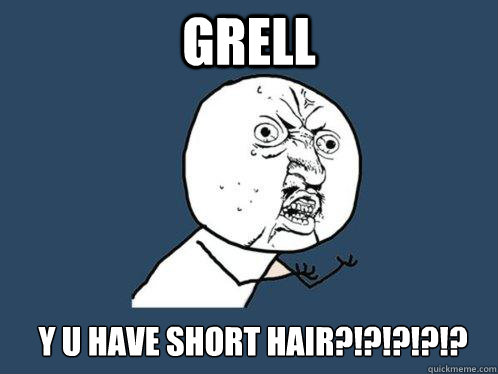 grell y u have short hair?!?!?!?!?  Y U No