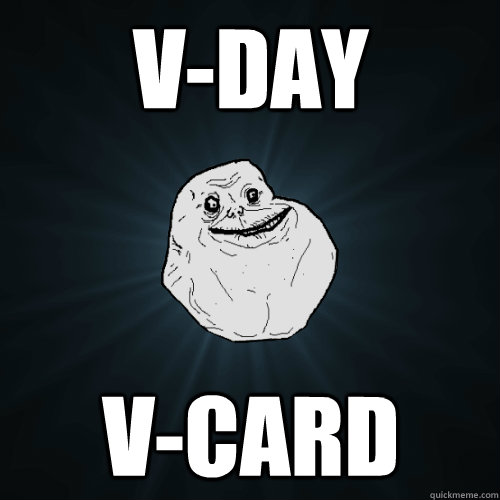 V-day V-card  Forever Alone