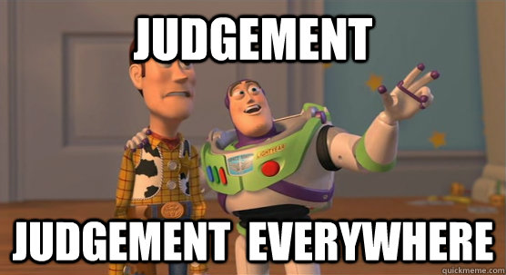 Judgement Judgement  everywhere - Judgement Judgement  everywhere  Toy Story Everywhere