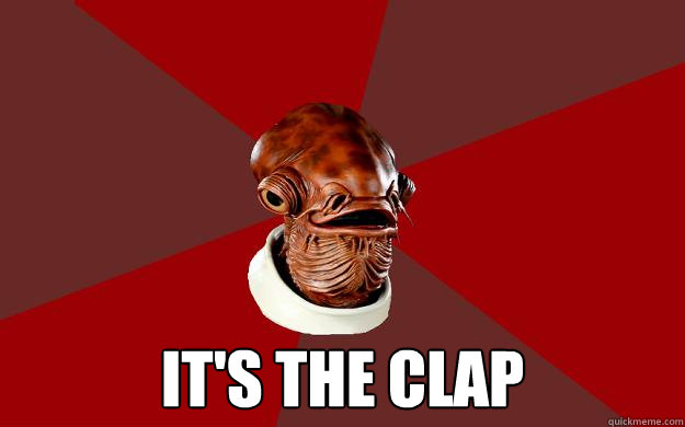  IT'S THE CLAP  Admiral Ackbar Relationship Expert