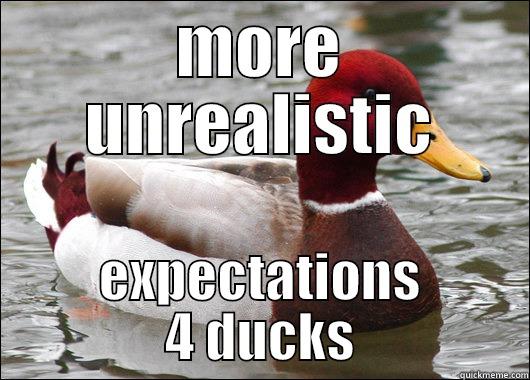 stupid socioty - MORE UNREALISTIC EXPECTATIONS 4 DUCKS Malicious Advice Mallard