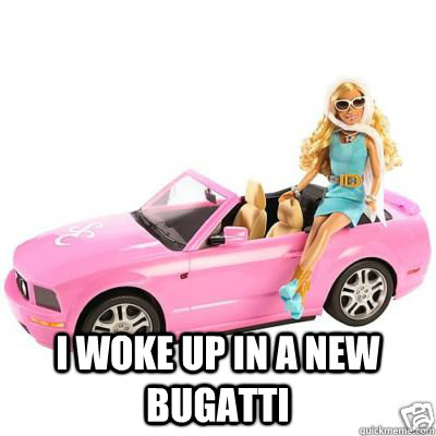  I Woke Up In A New Bugatti -  I Woke Up In A New Bugatti  Misc