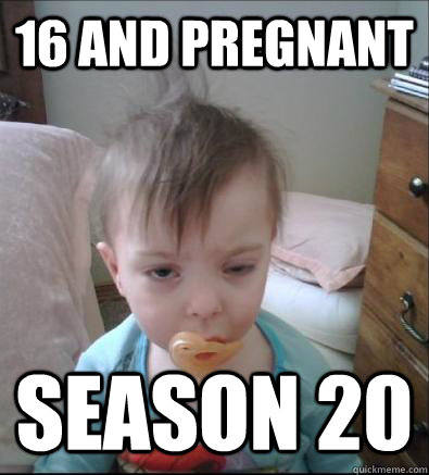 16 and pregnant season 20  Party Toddler