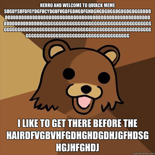Herro and welcome to quixck meme sugdysufdfgydgfucydgufvgdfgdhgdfghdghgdgdggdgdgdgdggdddddddddddddddddddddddddddddddddddddddddddddddddddddddddddddddddddddddggggggggggggggggggggggggggggggggggggggggggggggggggggggggggggggggggggggggggggggggggggggggggggggggggg  Pedobear
