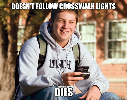 Doesn't Follow Crosswalk lights Dies  College Freshman