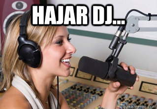 HAJAR DJ...   scumbag radio dj