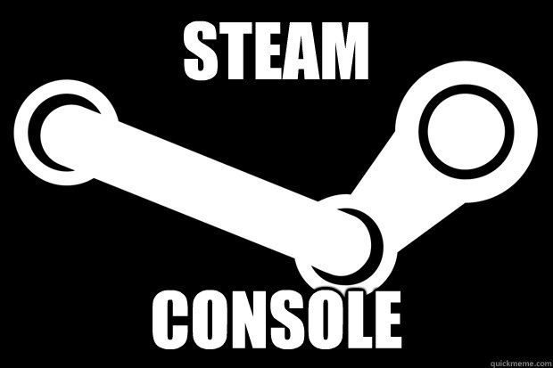 StEaM COnSoLE  Good Guy Steam