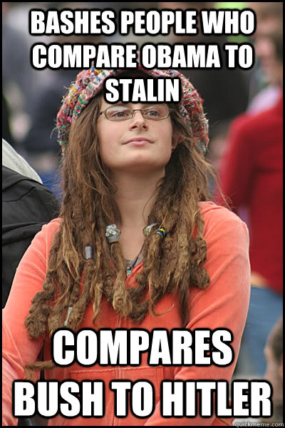 bashes people who compare obama to stalin compares bush to hitler  College Liberal