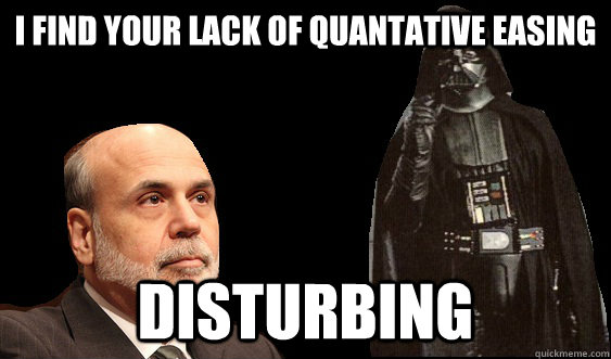 I find your lack of quantative easing Disturbing - I find your lack of quantative easing Disturbing  Misc