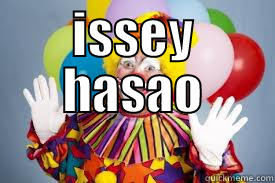 ISSEY HASAO  Misc