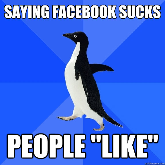 saying facebook sucks people 