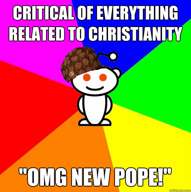 Critical of everything related to Christianity 
