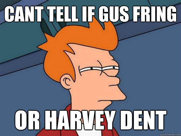 Cant tell if Gus Fring Or Harvey Dent  Futurama Fry