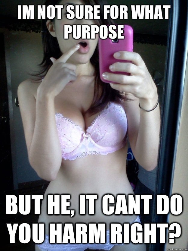 Im not sure for what purpose But he, it cant do you harm right?  