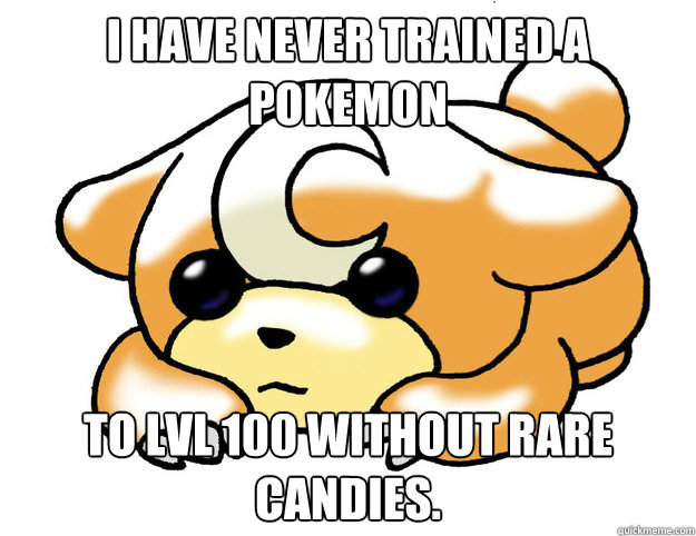 I have never trained a pokemon to lvl 100 without rare candies.  Confession Teddiursa