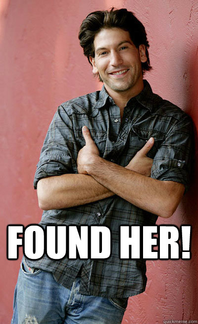 FOUND HER! - FOUND HER!  SUCCESS SHANE