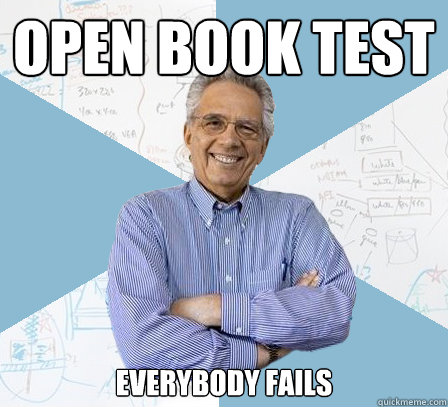 Open book test Everybody fails  