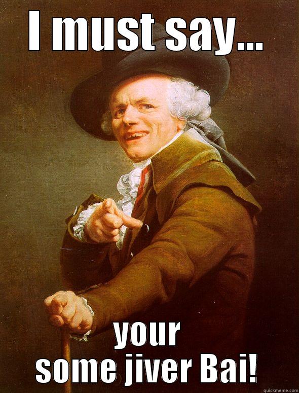 d turbo - I MUST SAY... YOUR SOME JIVER BAI! Joseph Ducreux