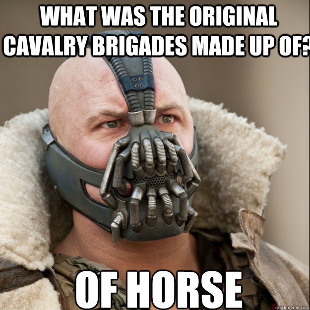 What was the original cavalry brigades made up of? Of Horse  Bane