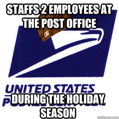Staffs 2 employees at the post office during the holiday season  