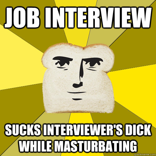 job interview sucks interviewer's dick while masturbating  Breadfriend