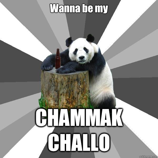 Wanna be my  CHAMMAK CHALLO  Pickup-Line Panda