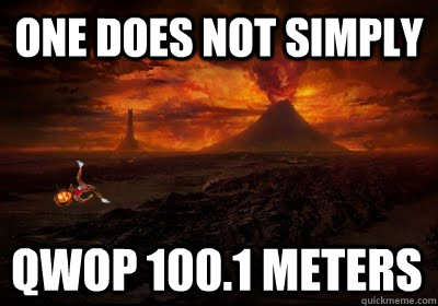 One does not simply QWOP 100.1 meters  