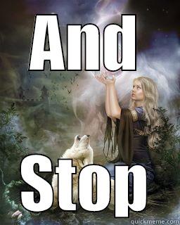 AND STOP Misc