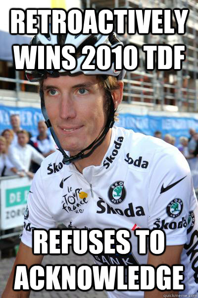Retroactively Wins 2010 TDF Refuses to acknowledge  - Retroactively Wins 2010 TDF Refuses to acknowledge   Good Guy Andy