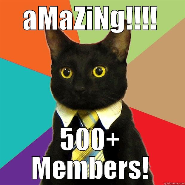 AMAZING!!!! 500+ MEMBERS! Business Cat