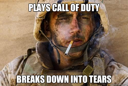 Plays Call of Duty Breaks down into tears  Ptsd