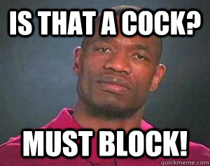 IS THAT A COCK? MUST BLOCK!  Dikembe Mutombo