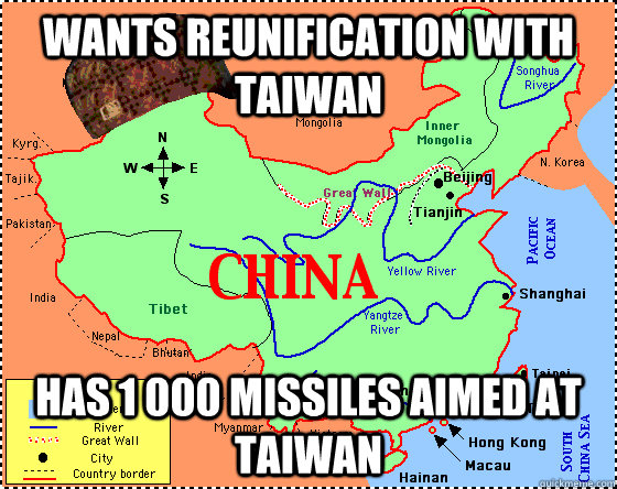 wants reunification with taiwan has 1 000 missiles aimed at taiwan  Scumbag China